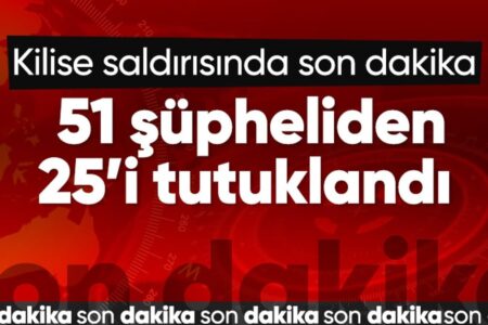 Im Zusammenhang mit dem bewaffneten Angriff auf die Kirche in Sarıyer wurden 25 Personen festgenommen