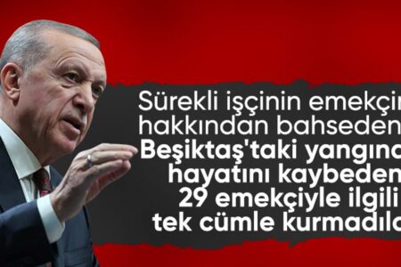Präsident Erdoğan: Sie haben die Augen vor dem Tod von 29 Arbeitern in Beşiktaş verschlossen