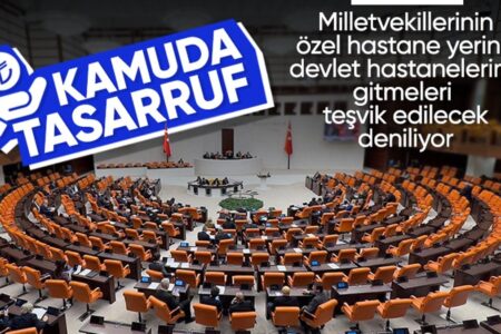 Die Abgeordneten sind an der Reihe, in der Großen Türkischen Nationalversammlung zu sparen: In vielen Bereichen werden neue Praktiken zum Tragen kommen