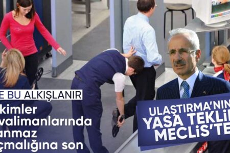 Minister Uraloğlu kündigte an: Niemand werde die Flughäfen passieren können, ohne durchsucht zu werden.
