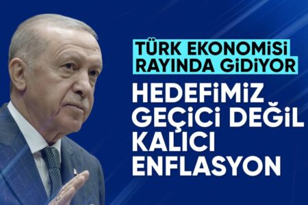 Präsident Erdoğan: Unser Ziel ist eine dauerhafte Inflation, keine vorübergehende Inflation
