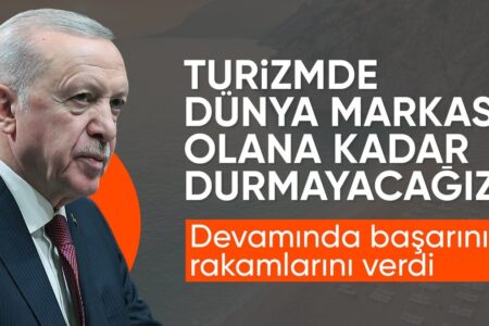 Präsident Erdoğan erläuterte seine Tourismusziele einzeln mit Zahlen