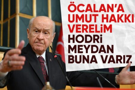 Devlet Bahçelis „Recht auf Hoffnung“-Erklärung für Abdullah Öcalan